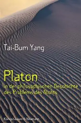 Yang |  Platon in der philosophischen Geschichte des Problems des Nichts | Buch |  Sack Fachmedien