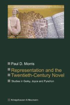 Morris |  Representation and the Twentieth-Century Novel | Buch |  Sack Fachmedien