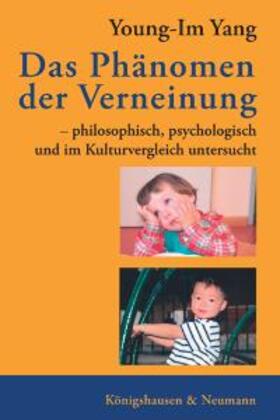 Yang |  Das Phänomen der Verneinung | Buch |  Sack Fachmedien