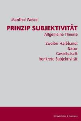 Wetzel |  Prinzip Subjektivität: Allgemeine Theorie 1.2 | Buch |  Sack Fachmedien