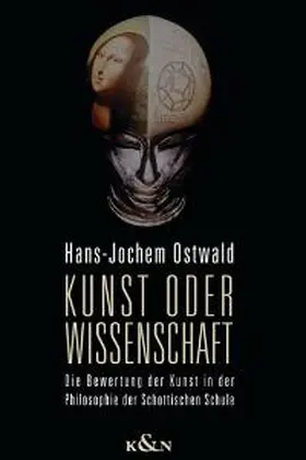 Ostwald |  Kunst oder Wissenschaft | Buch |  Sack Fachmedien