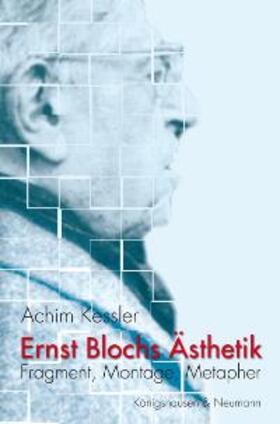 Kessler |  Ernst Blochs Ästhetik | Buch |  Sack Fachmedien