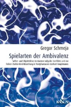 Schmeja / Mauser / Pietzcker |  Spielarten der Ambivalenz | Buch |  Sack Fachmedien