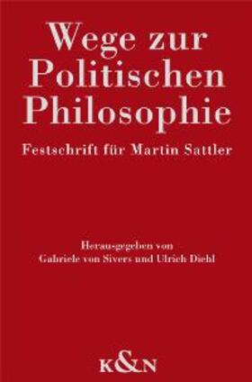 Sivers / Diehl |  Wege zur Politischen Philosophie | Buch |  Sack Fachmedien