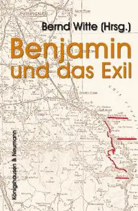 Witte |  Benjamin und das Exil | Buch |  Sack Fachmedien