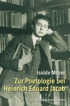 Mozer |  Zur Poetologie bei Heinrich Eduard Jacob | Buch |  Sack Fachmedien