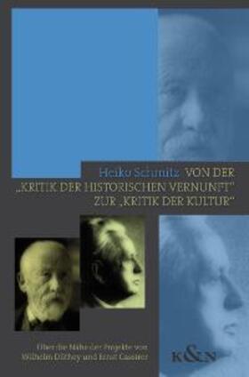 Schmitz |  Von der "Kritik der historischen Vernunft" zur "Kritik der Kultur" | Buch |  Sack Fachmedien