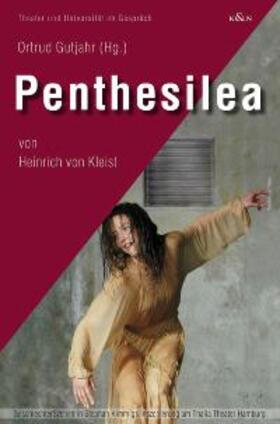 Gutjahr |  Penthesilea von Heinrich Kleist | Buch |  Sack Fachmedien