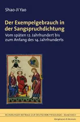 Yao |  Der Exempelgebrauch in der Sangspruchdichtung | Buch |  Sack Fachmedien