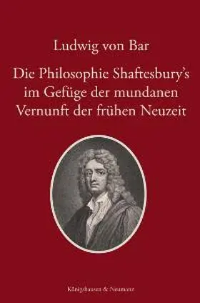 Bar |  Die Philosophie Shaftesburys im Gefüge der mundanen Vernunft der frühen Neuzeit | Buch |  Sack Fachmedien