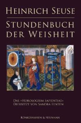 Fenten / Seuse |  Heinrich Seuse Stundenbuch der  Weisheit | Buch |  Sack Fachmedien