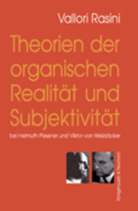 Rasini |  Theorien der organischen Realität und Subjektivität | Buch |  Sack Fachmedien