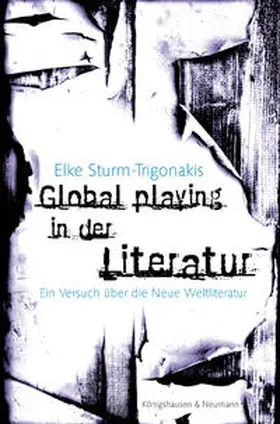 Sturm-Trigonakis |  Global playing in der Literatur | Buch |  Sack Fachmedien