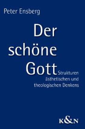 Ensberg |  Der schöne Gott | Buch |  Sack Fachmedien