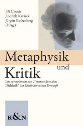 Chotas / Karásek / Stolzenberg |  Metaphysik und Kritik | Buch |  Sack Fachmedien