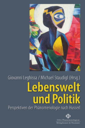 Leghissa / Staudigl | Lebenswelt und Politik | Buch | 978-3-8260-3586-9 | sack.de