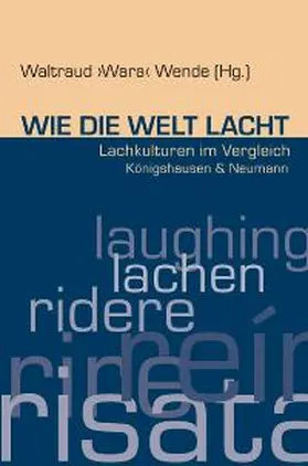 Wende |  Wie die Welt lacht | Buch |  Sack Fachmedien