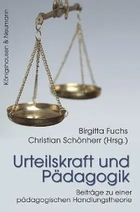 Fuchs / Schönherr |  Urteilskraft und Pädagogik | Buch |  Sack Fachmedien