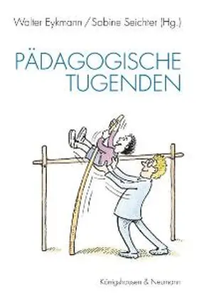 Eykmann / Seichter |  Pädagogische Tugenden | Buch |  Sack Fachmedien