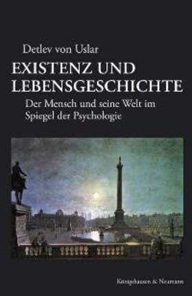 Uslar |  Existenz und Lebensgeschichte | Buch |  Sack Fachmedien