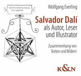 Everling |  Salvador Dalí als Autor, Leser und Illustrator | Buch |  Sack Fachmedien