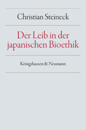 Steineck |  Der Leib in der japanischen Bioethik | Buch |  Sack Fachmedien