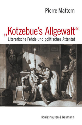 Mattern | "Kotzebue's Allgewalt" | Buch | 978-3-8260-3738-2 | sack.de