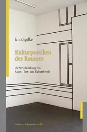 Engelke |  Kulturpoetiken des Raumes | Buch |  Sack Fachmedien