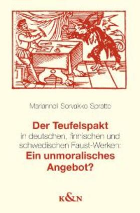 Sorvakko-Spratte |  Der Teufelspakt in deutschen, finnischen und schwedischen Faust-Werken: Ein unmoralisches Angebot? | Buch |  Sack Fachmedien