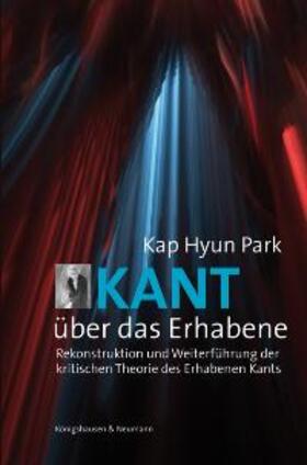 Park |  Kant und das Erhabene | Buch |  Sack Fachmedien