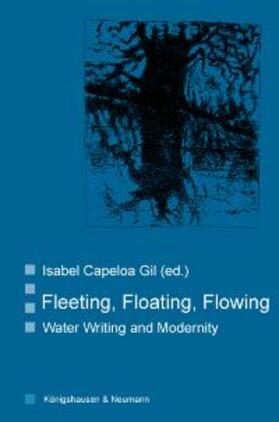 Capeloa Gil |  Fleeting, Floating, Flowing | Buch |  Sack Fachmedien