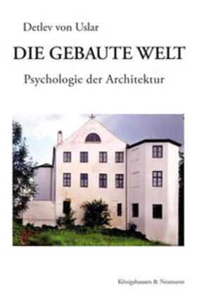 Uslar |  Die gebaute Welt | Buch |  Sack Fachmedien