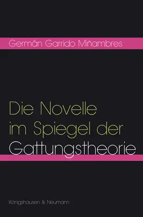 Garrido Miñambres |  Die Novelle im Spiegel der Gattungstheorie | Buch |  Sack Fachmedien