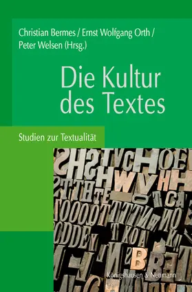 Bermes / Orth / Welsen |  Die Kultur des Textes | Buch |  Sack Fachmedien