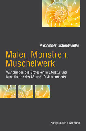 Scheidweiler |  Maler, Monstren, Muschelwerk | Buch |  Sack Fachmedien