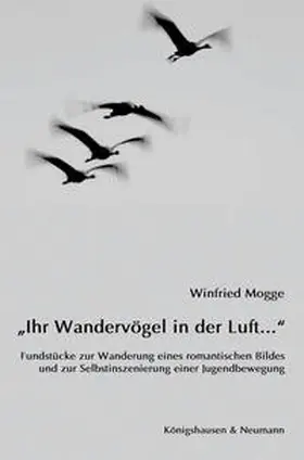 Mogge |  "Ihr Wandervögel in der Luft..." | Buch |  Sack Fachmedien