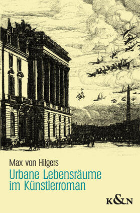 Hilgers |  Urbane Lebensräume im Künstlerroman | Buch |  Sack Fachmedien