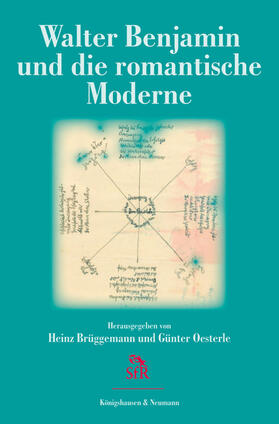 Brüggemann / Oesterle |  Walter Benjamin und die romantische Moderne | Buch |  Sack Fachmedien