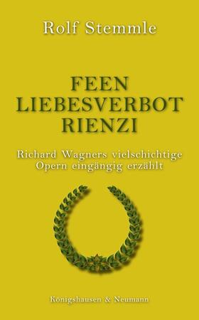 Stemmle |  Feen - Liebesverbot - Rienzi | Buch |  Sack Fachmedien