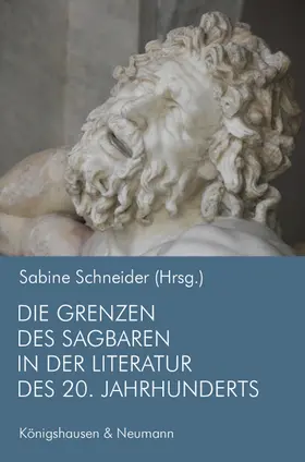 Schneider |  Die Grenzen des Sagbaren in der Literatur des 20. Jahrhunderts | Buch |  Sack Fachmedien