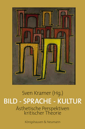 Kramer |  Bild - Sprache - Kultur | Buch |  Sack Fachmedien