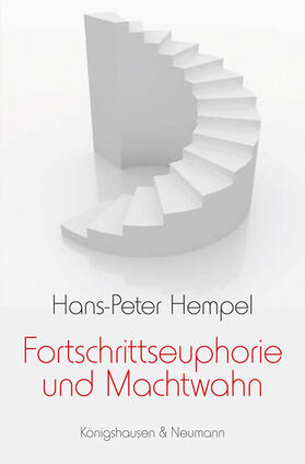 Hempel |  Fortschrittseuphorie und Machtwahn | Buch |  Sack Fachmedien