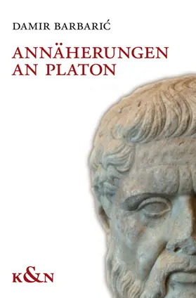 Barbari´c |  Annäherungen an Platon | Buch |  Sack Fachmedien