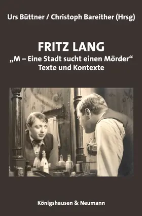 Büttner / Bareither |  Fritz Lang „M – Eine Stadt sucht einen Mörder.“ | Buch |  Sack Fachmedien