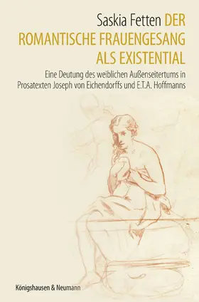 Fetten |  Der romantische Frauengesang als Existential | Buch |  Sack Fachmedien