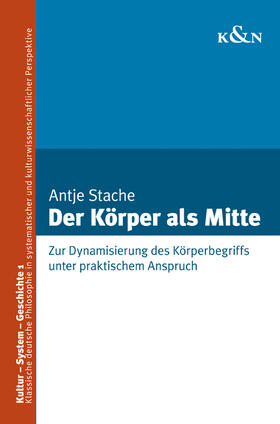 Stache |  Der Körper als Mitte | Buch |  Sack Fachmedien