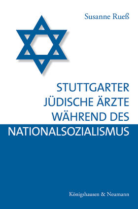 Rueß |  Stuttgarter jüdische Ärzte während des Nationalsozialismus | Buch |  Sack Fachmedien