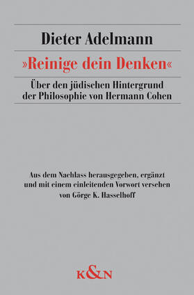 Adelmann / Hasselhoff |  »Reinige dein Denken« | Buch |  Sack Fachmedien