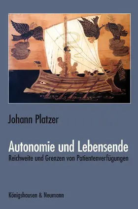 Platzer |  Autonomie und Lebensende | Buch |  Sack Fachmedien