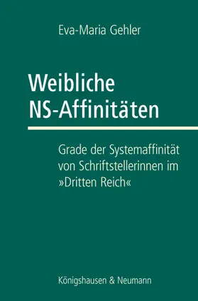 Gehler |  Weibliche NS-Affi nitäten | Buch |  Sack Fachmedien